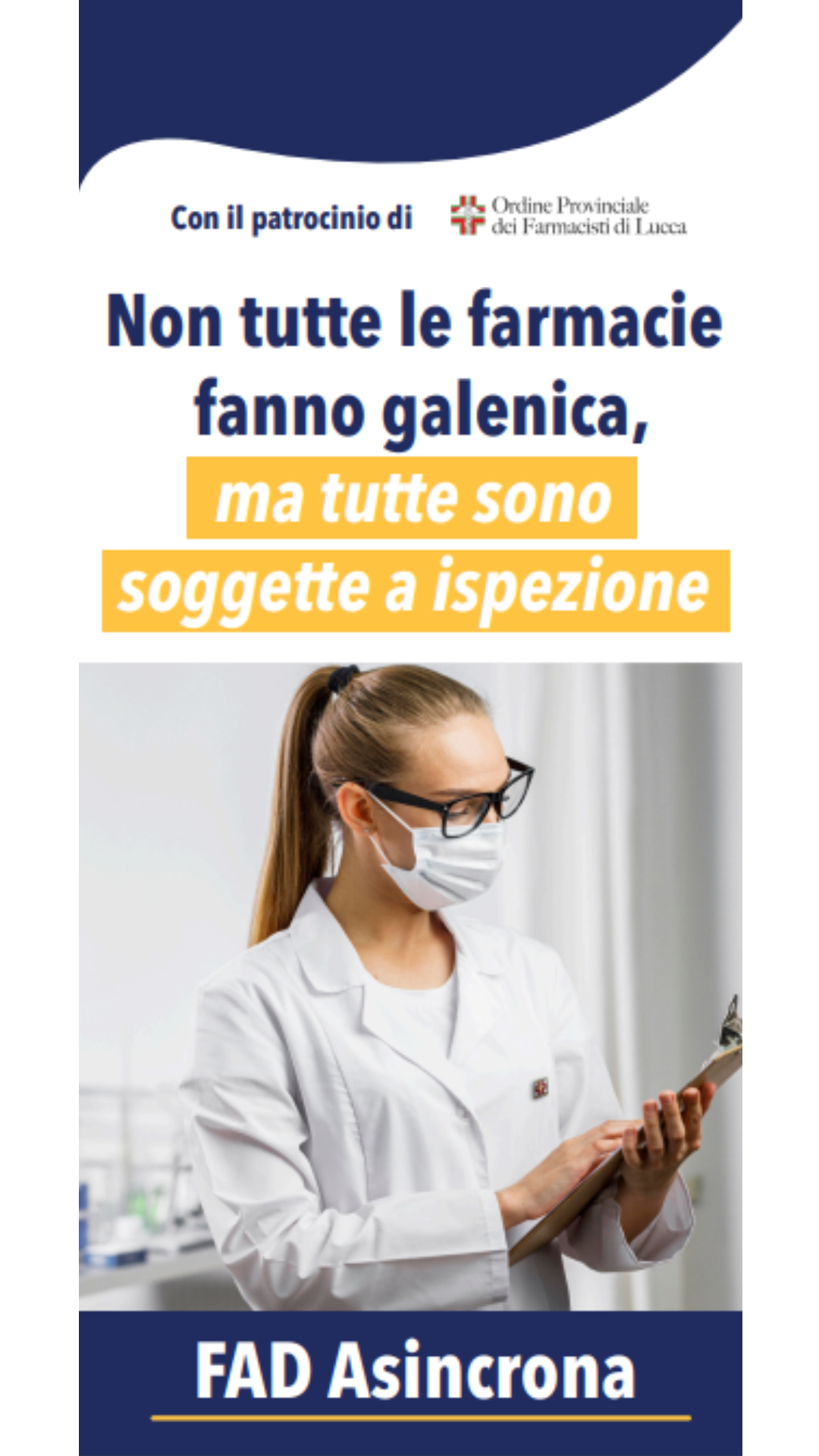 Non tutte le farmacie fanno galenica ma tutte sono soggette a ispezione FAD ASINCRONA